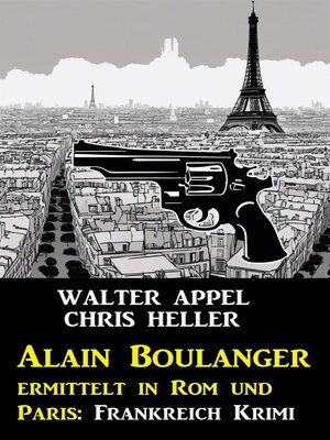 Alain Boulanger ermittelt in Rom und Paris - ebook